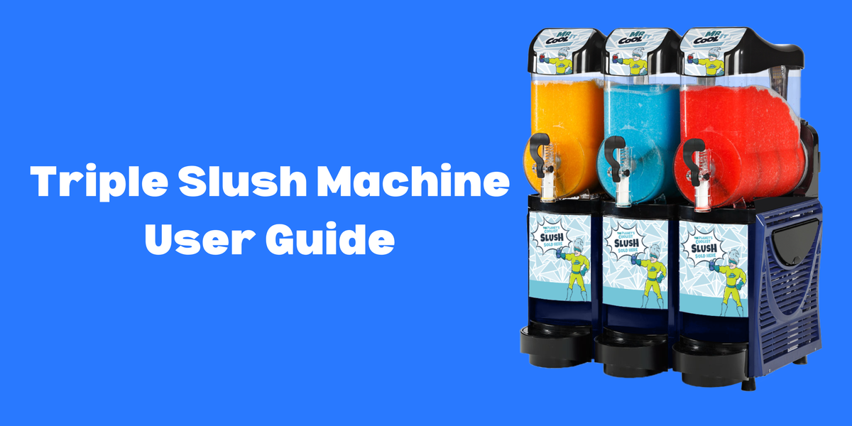 Ultimate Guide to Your Triple Slush Machine: Setup, Tips and Maintenance